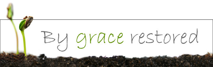 By grace restored